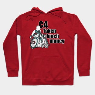 c4-taken-lunch-money Hoodie